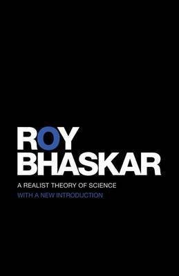 A Realist Theory of Science(English, Electronic book text, Bhaskar Roy)