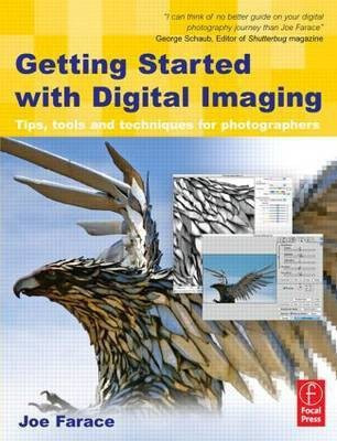Getting Started with Digital Imaging(English, Paperback, Farace Joe)