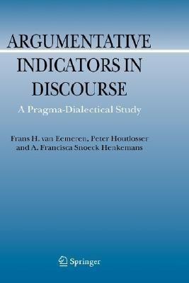 Argumentative Indicators in Discourse(English, Hardcover, Eemeren Frans H. van)