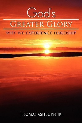 God's Greater Glory(English, Paperback, Ashburn Thomas Jr)