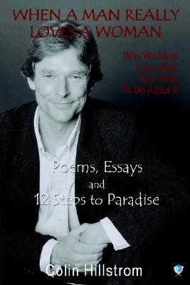 When A Man Really Loves A Woman - Why We Must Love More And What To Do About It(English, Paperback, Hillstrom Colin)