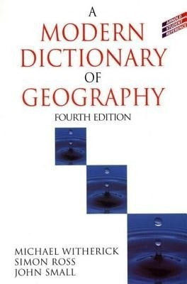 A Modern Dictionary of Geography, 4Ed(English, Paperback, Small John)
