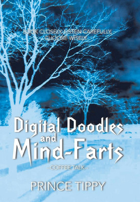 Digital Doodles and Mind-Farts(English, Hardcover, Tippy Prince)