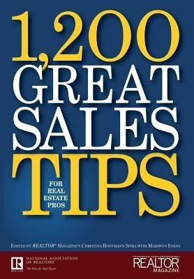 1,200 Great Sales Tips for Real Estate Pros(English, Hardcover, Realtor Magazine)