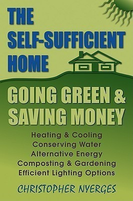 Self-Sufficient Home(English, Paperback, Nyerges Christopher)