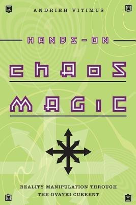 Hands-on Chaos Magic(English, Paperback, Vitimus Andrieh)