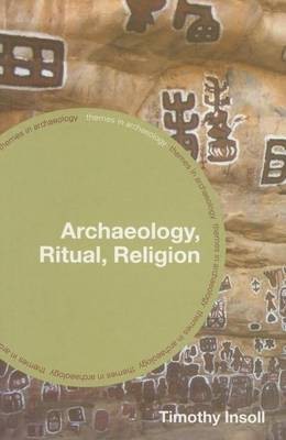 Archaeology, Ritual, Religion(English, Electronic book text, Insoll Timothy)