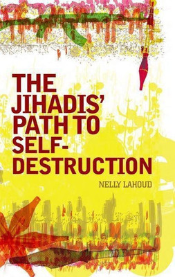 Jihadis' Path to Self-Destruction(English, Hardcover, Lahoud Nelly)