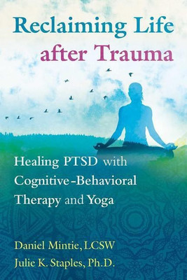 Reclaiming Life after Trauma(English, Paperback, Mintie Daniel PhD)