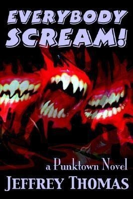 Everybody Scream!(English, Paperback, Thomas Jeffrey)