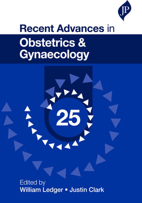 Recent Advances in Obstetrics & Gynaecology: 25(English, Paperback, Ledger William)