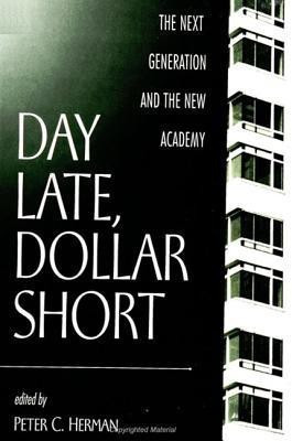 Day Late, Dollar Short(English, Paperback, unknown)