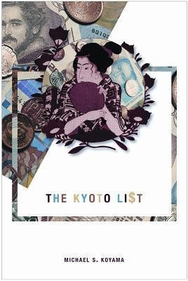 The Kyoto List(English, Hardcover, Koyama Michael S.)