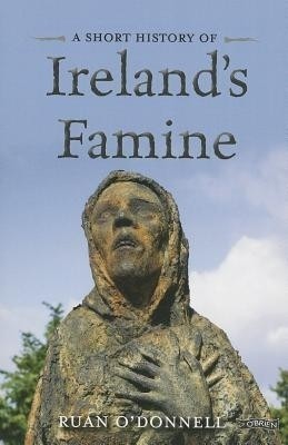 A Short History of Ireland's Famine(English, Paperback, O'Donnell Ruan)