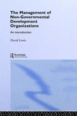 The Management of Non-Governmental Development Organizations(English, Hardcover, Lewis David)
