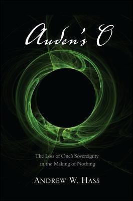 Auden's O(English, Hardcover, Hass Andrew W.)