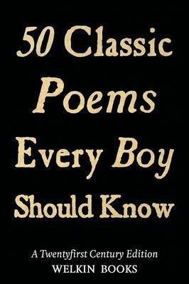 50 Classic Poems Every Boy Should Know(English, Paperback, unknown)
