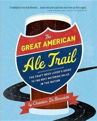 The Great American Ale Trail(English, Electronic book text, DeBenedetti Christian)