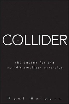 Collider(English, Hardcover, Halpern Paul)