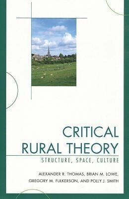 Critical Rural Theory(English, Paperback, Thomas Alexander R.)