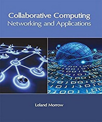 Collaborative Computing: Networking and Applications(English, Hardcover, unknown)