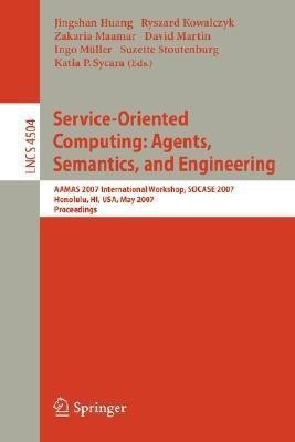 Service-Oriented Computing: Agents, Semantics, and Engineering(English, Paperback, unknown)
