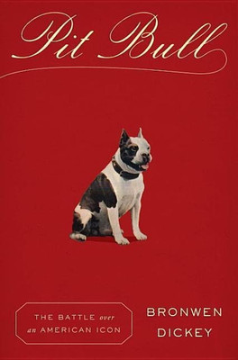 Pit Bull(English, Hardcover, Dickey Bronwen)