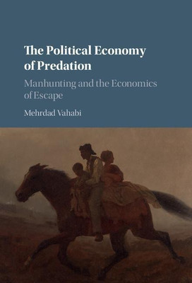 The Political Economy of Predation(English, Hardcover, Vahabi Mehrdad)