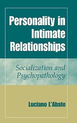 Personality in Intimate Relationships(English, Hardcover, L'Abate Luciano)