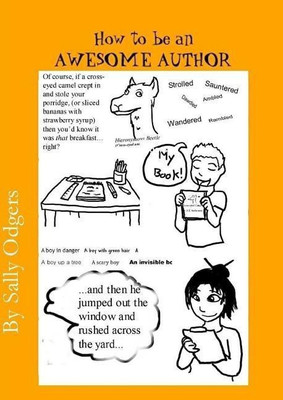 How to be an Awesome Author(English, Paperback, Odgers Sally)