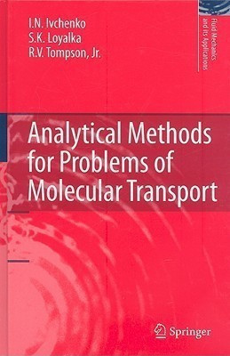 Analytical Methods for Problems of Molecular Transport(English, Hardcover, Ivchenko I.N.)