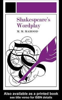 Shakespeare's Wordplay(English, Electronic book text, Mahood Professor)