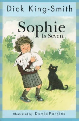 Sophie Is Seven(English, Paperback, King-Smith Dick)