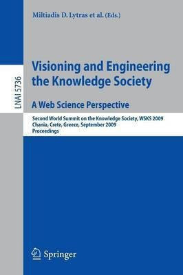 Visioning and Engineering the Knowledge Society - A Web Science Perspective(English, Paperback, unknown)