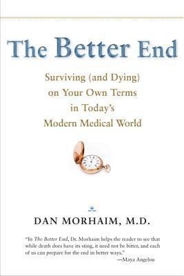 The Better End(English, Paperback, Morhaim Dan)