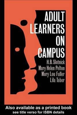 Adult Learners on Campus(English, Electronic book text, Slotnick H B)