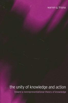 The Unity of Knowledge and Action(English, Hardcover, Frisina Warren G.)