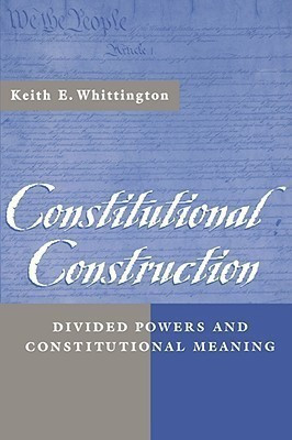 Constitutional Construction(English, Paperback, Whittington Keith E.)