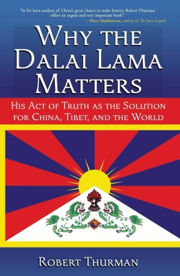 Why the Dalai Lama Matters(English, Paperback, Thurman Robert Professor PhD)