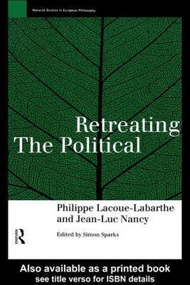 Retreating the Political(English, Electronic book text, Nancy Jean-Luc)