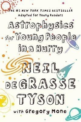 Astrophysics for Young People in a Hurry(English, Paperback, deGrasse Tyson Neil)