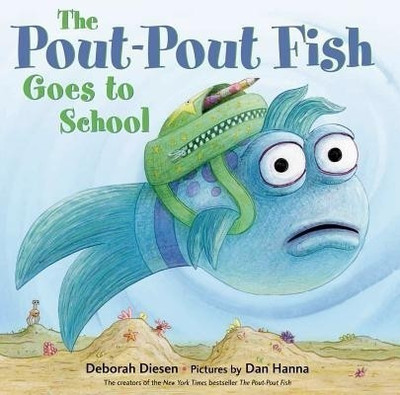 The Pout-pout Fish Goes to School(English, Hardcover, Diesen Deborah)