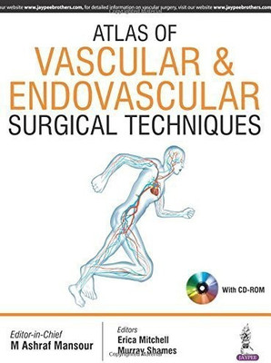 Atlas of Vascular & Endovascular Surgical Techniques(English, Hardcover, Mansour M Ashraf)
