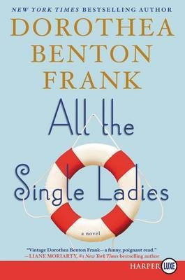 All the Single Ladies LP(English, Paperback, Frank Dorothea Benton)