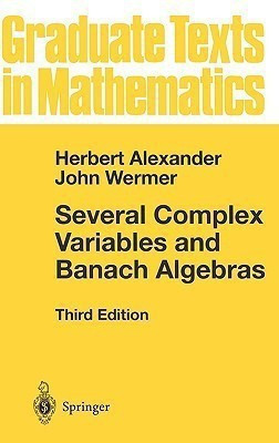 Several Complex Variables and Banach Algebras(English, Hardcover, Alexander Herbert)