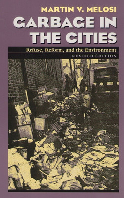 Garbage In The Cities(English, Paperback, Melosi Martin)