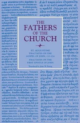 Tractates on the Gospel of John, 112-124; Tractates on the First Epistle of John(English, Paperback, Augustine Saint)