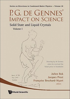P.g. De Gennes' Impact On Science - Volume I: Solid State And Liquid Crystals(English, Paperback, unknown)