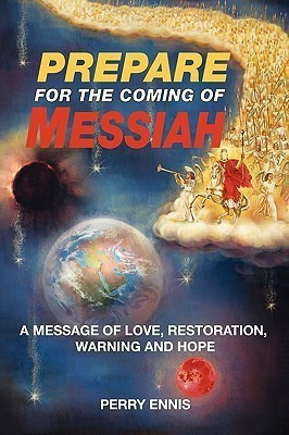 Prepare for The Coming of Messiah(English, Paperback, Ennis Perry)