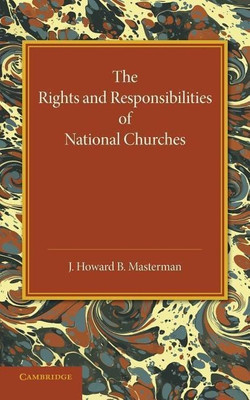The Rights and Responsibilities of National Churches(English, Paperback, Masterman J. Howard B.)
